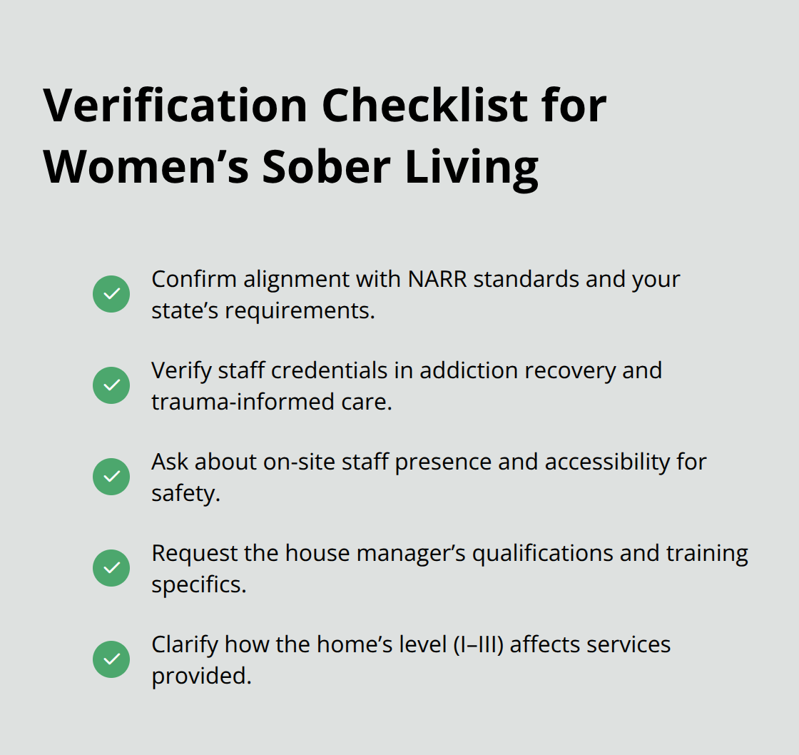 Checklist of key accreditation and staffing items to verify before choosing a women’s sober living home.